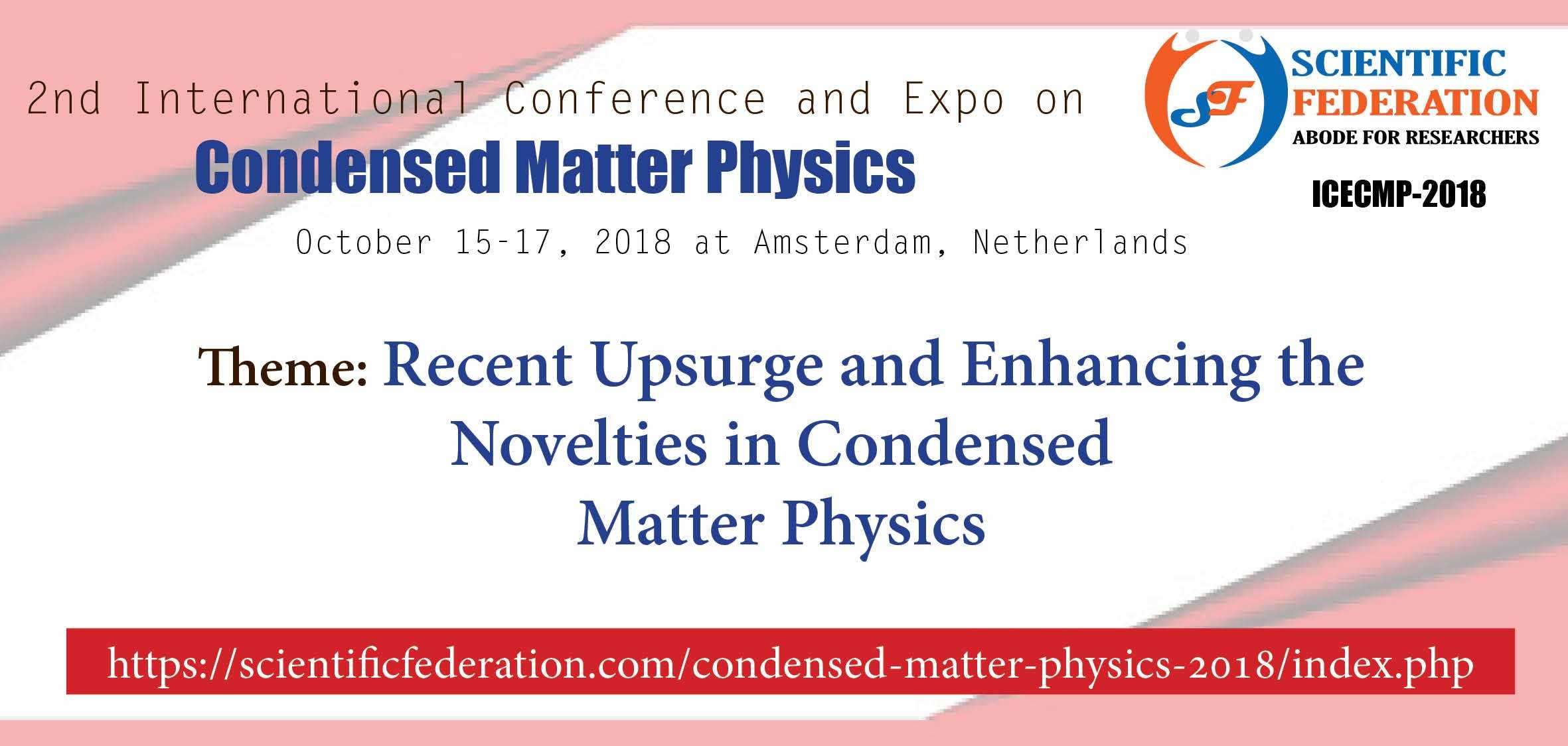 Condensed Matter Physics-2018 Conference Condensed Matter Physics-2018 Conference